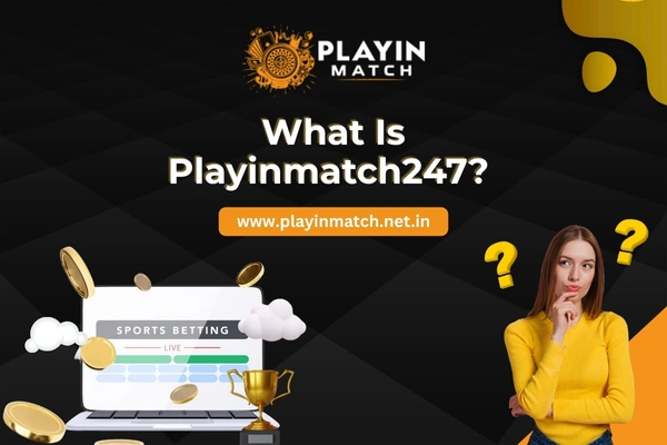 What is Playinmatch247