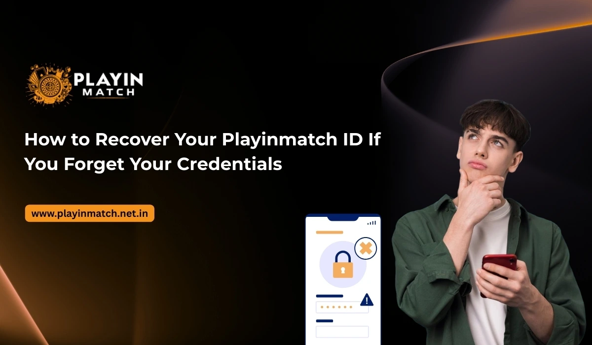 How to Recover Your Playinmatch ID If You Forget Your Credentials